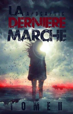 La Dernière Marche - Tome 2