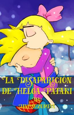 La Desaparición de Helga Pataki [Terminada]