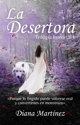 La Desertora | Trilogía Inmortal I [COMPLETA]