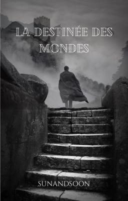 La destinée des mondes