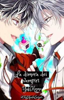 La dimora dei vampiri - YukiMomo