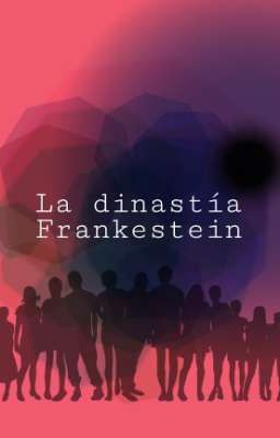 La dinastía Frankestein (Desafío Ficción y Leyenda)