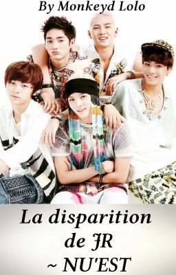 La disparition de JR ~ NU'EST