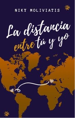 LA DISTANCIA ENTRE TÚ Y YO