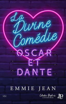 La Divine Comédie - Oscar et Dante [MxM] (retrait pour édition Septembre 2024)