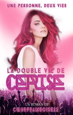 La double vie de Cerise