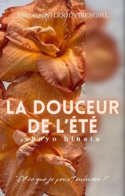 LA DOUCEUR DE L'ÉTÉ | 𝘚𝘩𝘰𝘺𝘰 𝘏𝘪𝘯𝘢𝘵𝘢