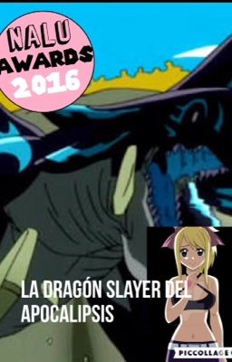 La dragón slayer del Apocalipsis