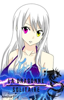 La Dragonne solitaire