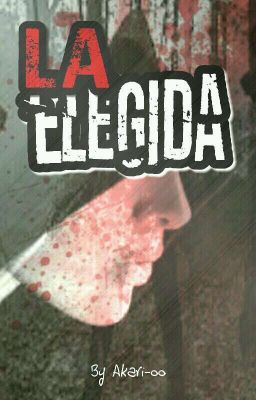 LA ELEGIDA (Creppypastas Y Tu)