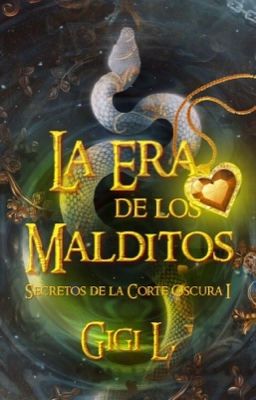 La Era de los Malditos © [Secretos de la Corte Oscura #1]