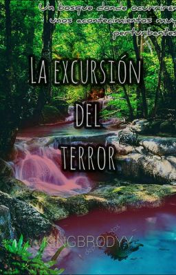 La excursión del terror.