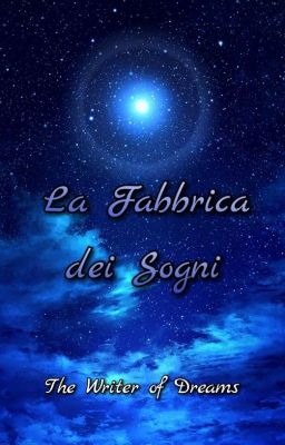 La Fabbrica dei Sogni