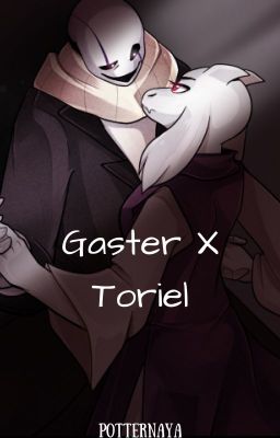 La fabuleuse (ou pas) histoire de ma provenance [UNDERTALE] {Gaster X Toriel }