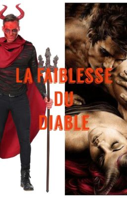 La Faiblesse du diable  ( WEAKNESS OF The DEVIL)