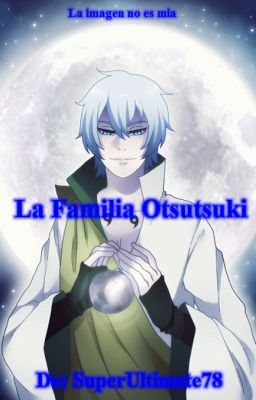 La Familia Otsutsuki