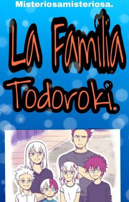 La Familia Todoroki.