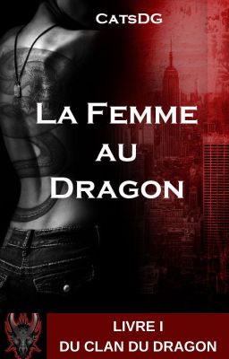 LA FEMME AU DRAGON_ Livre I_