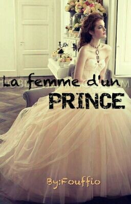 La Femme d'un PRINCE (fiction ADL)