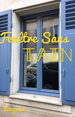 La fenêtre sans tain