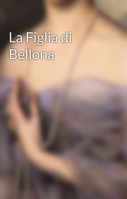 La Figlia di Bellona