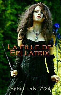 La fille de Bellatrix