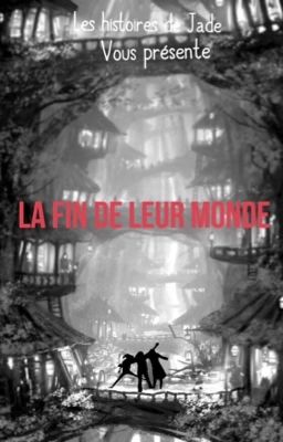 La fin de leur monde