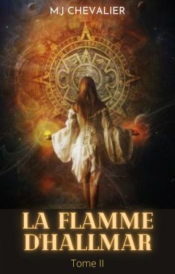 La Flamme d'Hallmar - Tome II