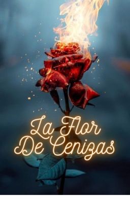 LA FLOR DE CENIZAS