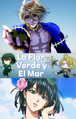 La Flor Verde y El Mar | (PoseidónXFubuki)