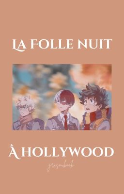 La Folle nuit à Hollywood || 𝐌𝐇𝐀