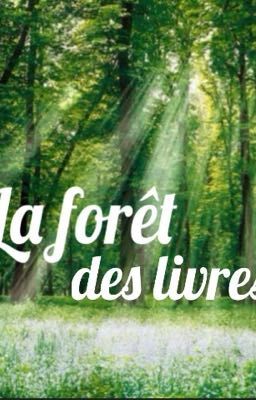 La forêt des livres