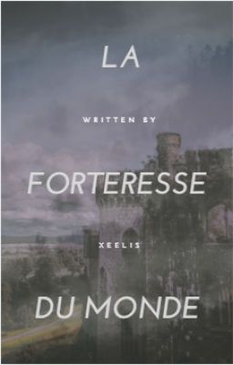 La Forteresse du monde : les brumes de la colère