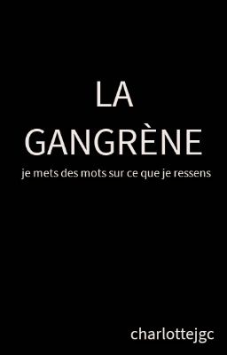 La Gangrène