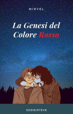 La Genesi del Colore Rosso [ Stranger Things - Steve x Eddie]