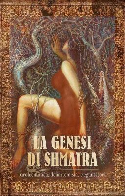 La Genesi di Shmatra