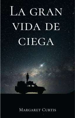 La Gran vida de ciega 