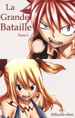 La grande bataille {Fairy Tail} 