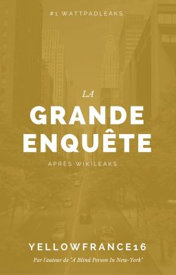 La Grande Enquête #WattpadLeaks