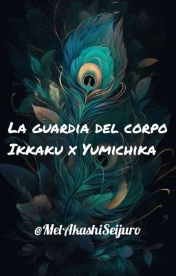 La guardia del corpo - Ikkaku x Yumichika