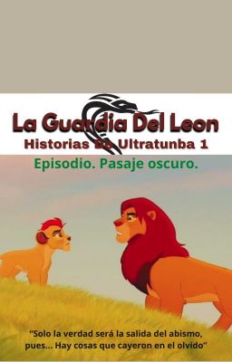 La Guardia del León: Nuestra Historia de Ultratumba 1