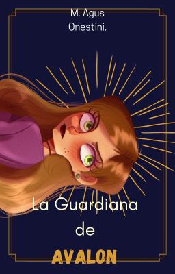 La guardiana de Avalon [Trollhunter, au]