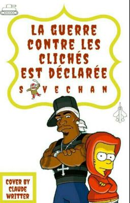 La guerre contre les clichés est déclarée !