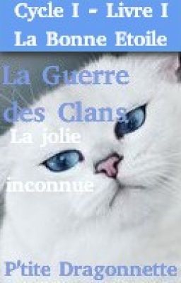 La Guerre Des Clans ~ La Bonne Etoile ~ Cycle I - Livre I