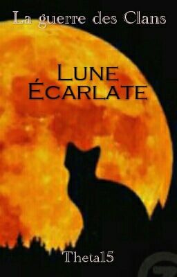 La Guerre des Clans : Lune Écarlate