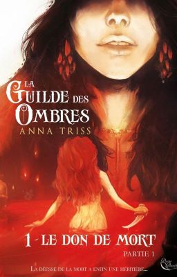 La Guilde des Ombres, Tome I : le Don de mort (publié chez PB et Pocket)