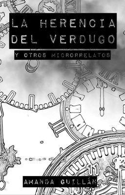 La herencia del verdugo y otros microrrelatos