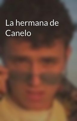 La hermana de Canelo