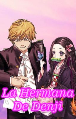 La Hermana De Denji Hayakawa [CANCELADA 