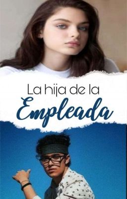 La hija de la EMPLEADA (Joel Pimentel)